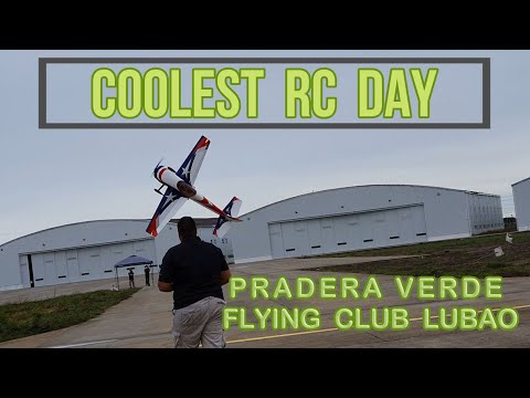 COOLEST RC DAY AT PRADERA VERDE FLYING CLUB