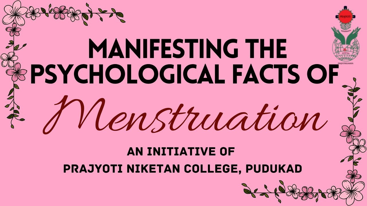 Manifesting the psychological facts of menstruation