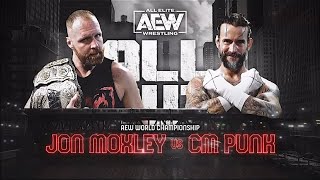 Jon Moxley Vs Cm Punk All Out 2022 Highlight