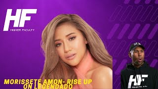 Morissete Amon- Rise Up On Legendado Reaction Higher Faculty