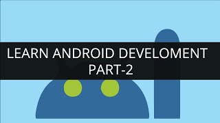 Learn Android Development Online - Part 2 | Edureka