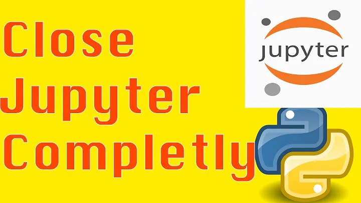 How to Close Jupyter Notebook Completely on Windows