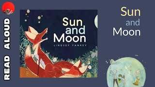Sun And Moon - Read Aloud Children Book