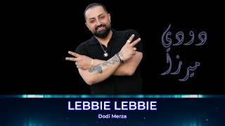Dode Mirza - Lebbie Lebbie 2026