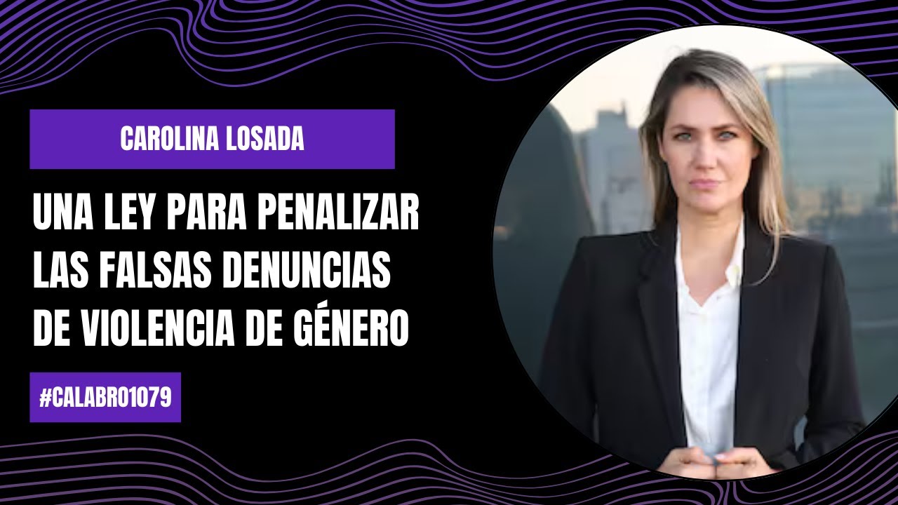 Una ley para penalizar las falsas denuncias de violencia de género ...