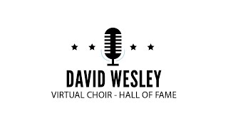 Virtual Choir Hall of Fame @DavidWesley