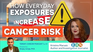 How Everyday Exposures Increase Cancer Risk | TCP Ep. 64