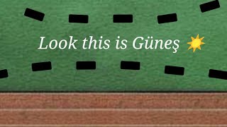 Look This Is Güneş