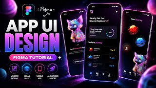 Create a Stunning Mobile App UI in Figma | Complete UI Design Tutorial (2026)
