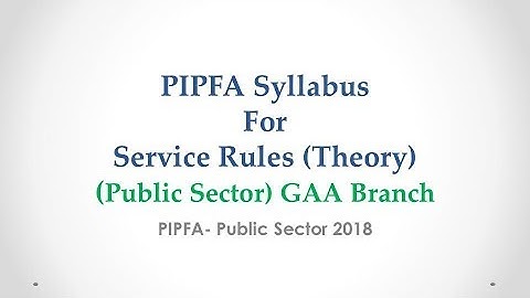 PIPFA level 4 Service Rules Theory GAA Public Sector  Syllabus 2018