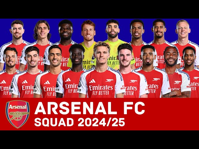 Arsenal Squad 2024 To 2025