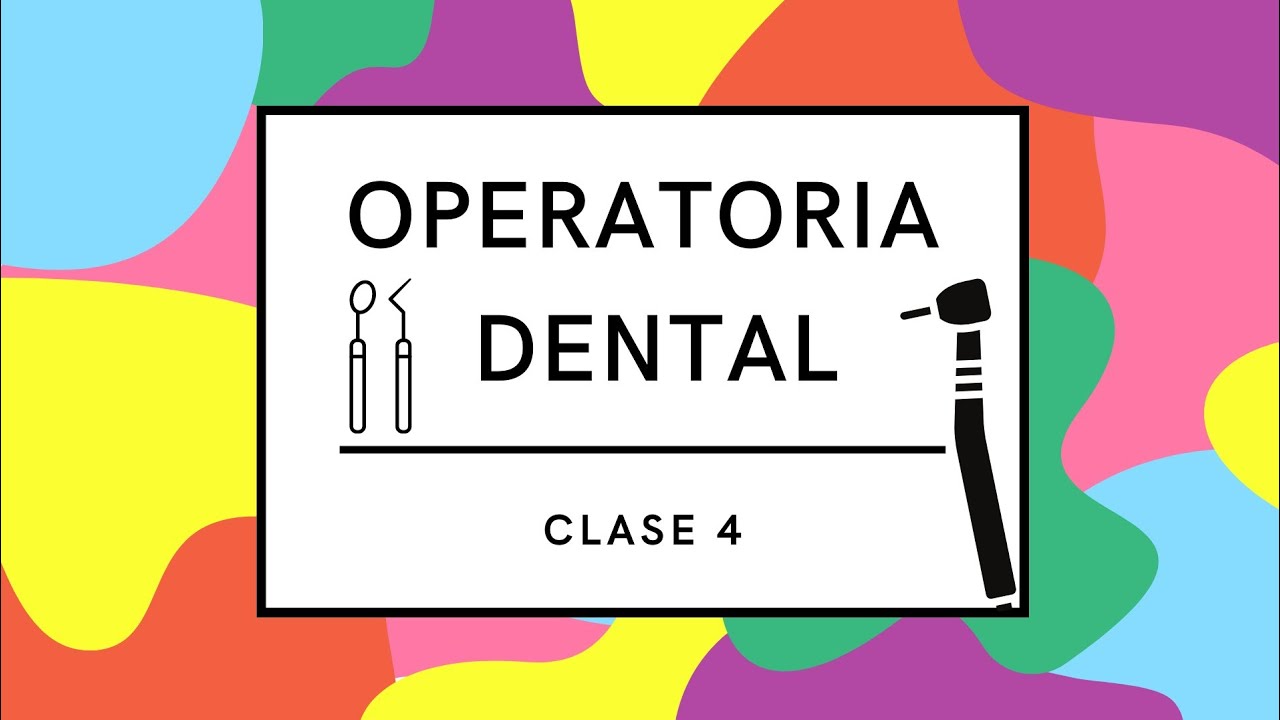 CAVIDAD CLASE 4 OPERATORIA DENTAL