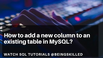 MySQL Tutorial - How to add a new column to an existing table in MySQL?