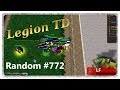 Legion TD Random #772 | I Get My Favorite Unit Combo