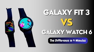 Galaxy Fit 3 vs Galaxy Watch 6: What's the difference?