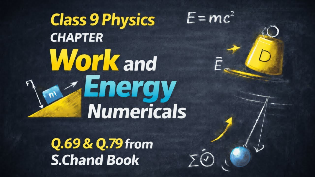 class 9 science work and energy numericals