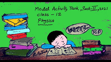 Physics Model Activity Task  PART-2, 2021{ electrostatic }for class 12 in Bengali