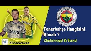 Fenerbahçe Sağ Kanat Alacaksa Hangisini Almalı ? /  Zinckernagel yada Emiliano Buendia