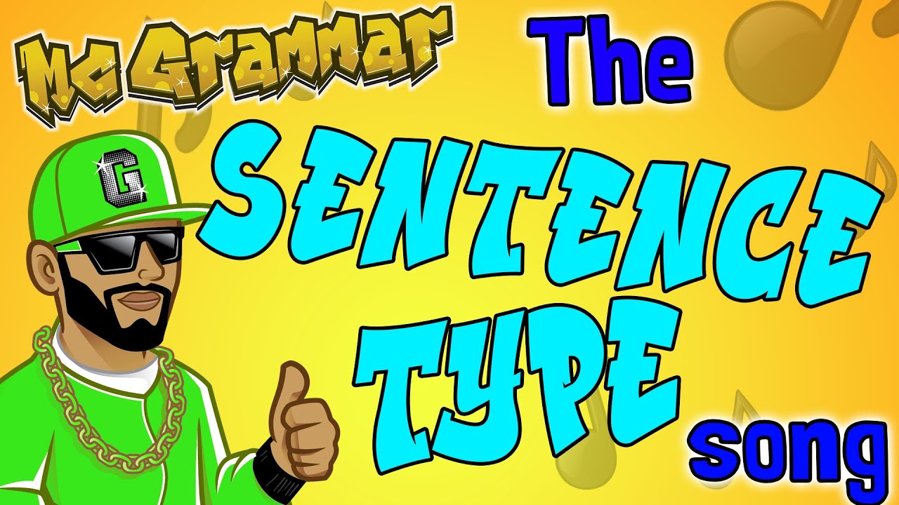 Learn through music and rap with MC Grammar – The Sentences Type Song!