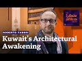 Kuwaits architectural awakening  roberto fabbri
