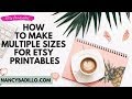 How To Size Your Etsy Printables | Etsy Digital Downloads | Nancy Badillo