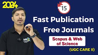 15 Fast Publication Free Journals II Scopus, Web of Science &amp; UGC CARE II My Research Support