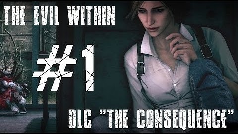 The Evil Within | DLC "The Consequence" | Let