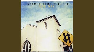 Video thumbnail of "Reed's Temple Choir - I'm Gonna Praise Him"
