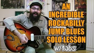 An Incredible Rockabilly/Jump Blues Solo Lesson w/tabs chords