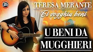 Video thumbnail of "Teresa Merante - U beni da mugghieri"