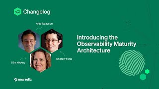 Changelog - Introducing the Observability Maturity Architecture