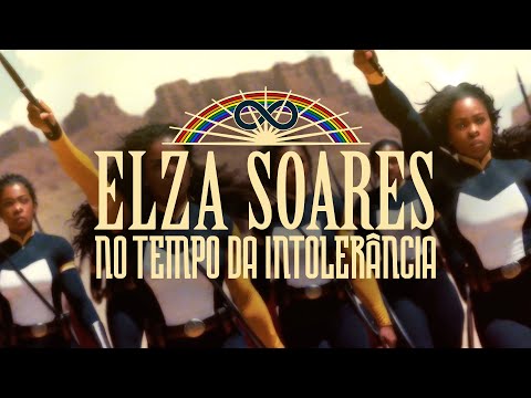 Elza Soares - No Tempo da Intolerância