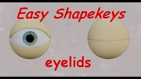 Blender Tutorial - Eyelid Shapekeys - Open/Close