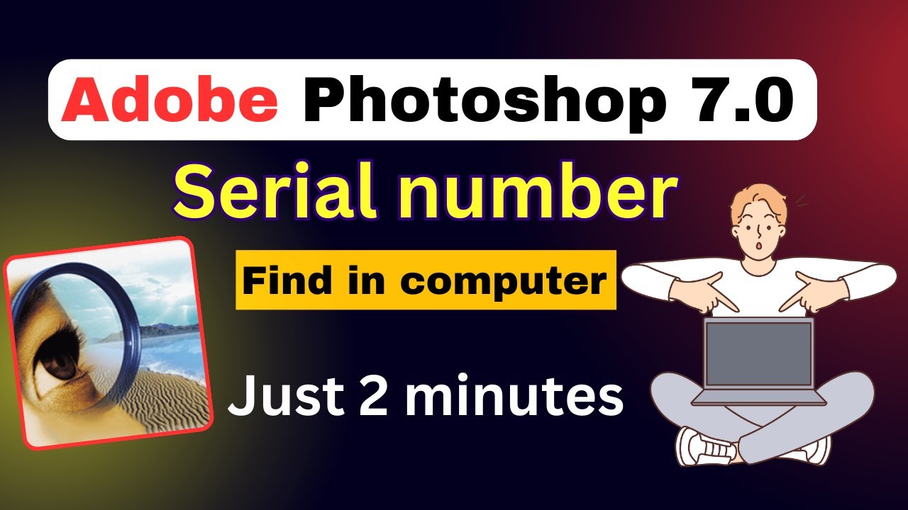 Adobe photoshop 7 0 serial number adobe photoshop serial number