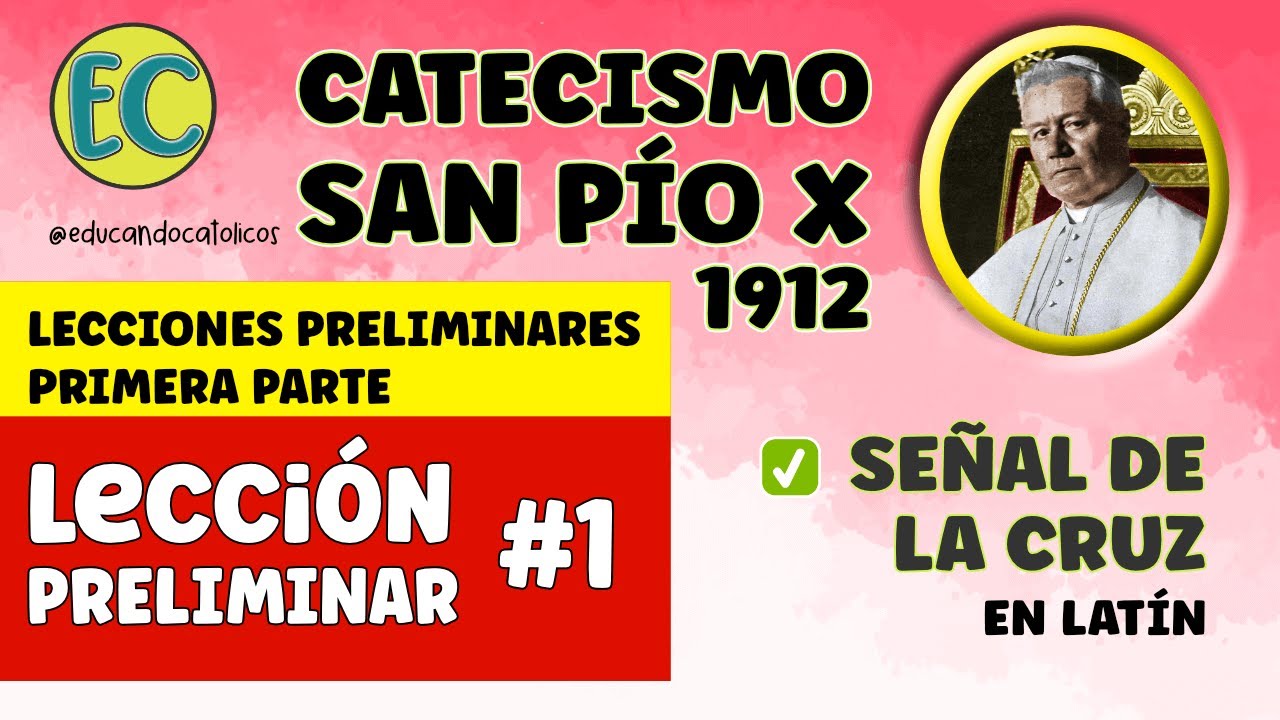 Señal de la Cruz ¡Apréndela en latín! 😇 CATECISMO SAN PÍO X 1912 🙏🏼