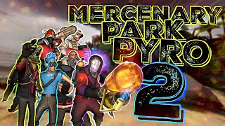[TF2] Mercenary Park Pyro 2 (A Flamboyantly Fun-Filled Fiesta)