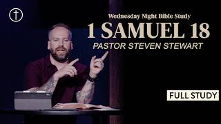 1 Samuel 18 - Midweek Bible Study | Hope City Church