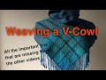 Weaving a V-Cowl  (all the important bits)