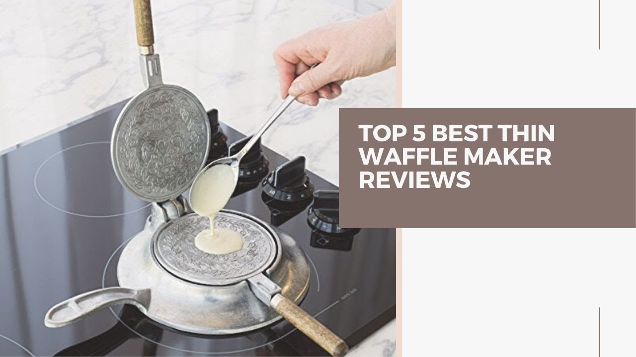 Top 5 best Thin Waffle Maker Reviews