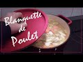 🍗 Blanquette de Poulet | RECETTE DE GRAND MERE |