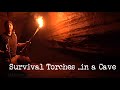 Primitive Survival Torches- Half mile deep in a cave