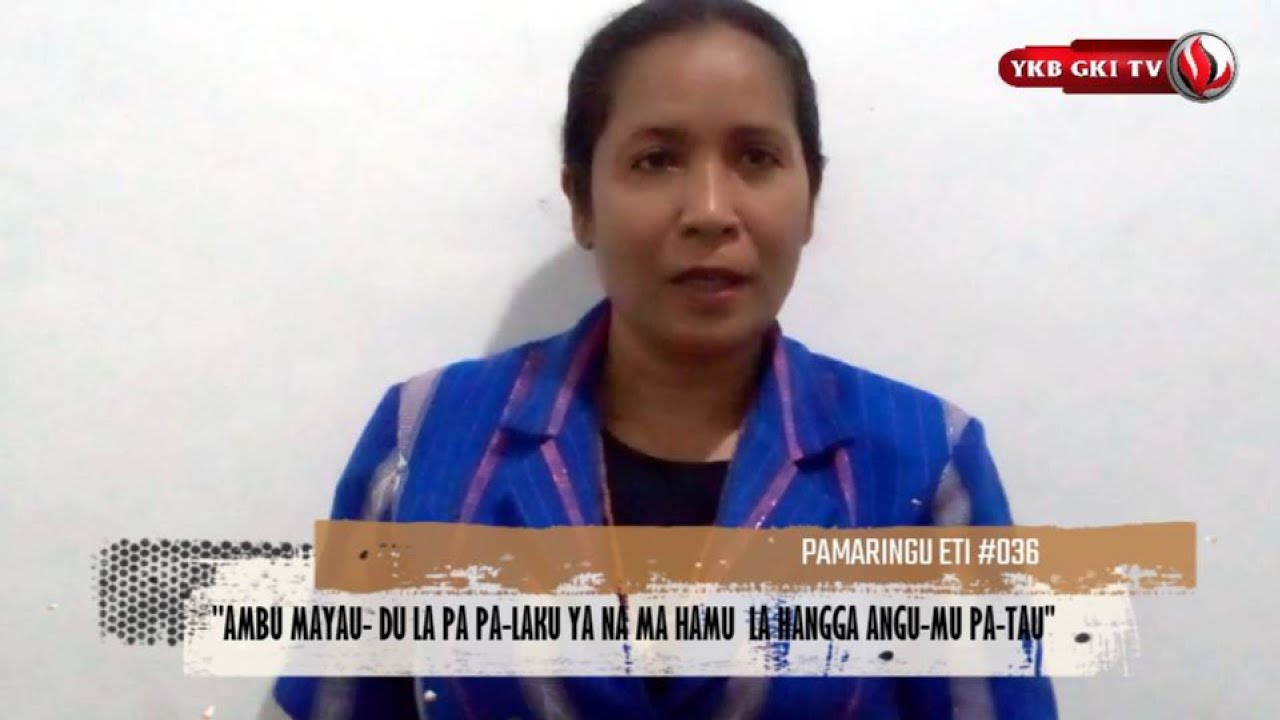 PAMARINGU ETI 036 - AMBU MAYAU-DU LA PA PA-LAKU YA NA MA HAMU   LA HANGGA ANGU-MU PA-TAU