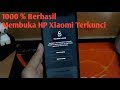 Cara Mudah Membuka HP Xiaomi yang Terkunci || 100 % Berhasil