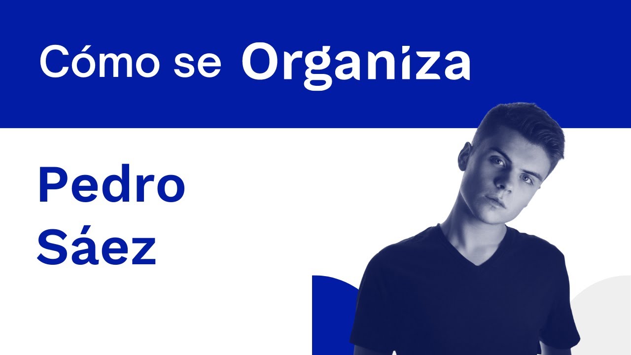 #23. ¿Cómo se organiza Pedro Sáez (El Ingeniero)? - Consejos sobre ...
