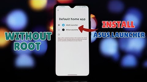 Install ASUS Launcher on ANY Android (Without Root!)