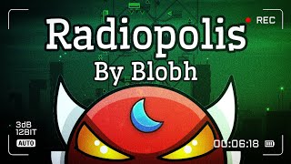 "Radiopolis" 100% (Insane demon) Geometry dash 2.2 - (On mobile)