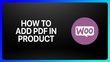 How To Add Pdf In WooCommerce Product Tutorial