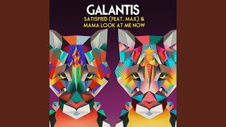 Mama Look at Me Now - Galantis