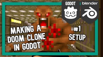 Godot Doom Clone - Part 1 : Setup