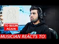 To Begin Again - Musician